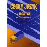 Český jazyk v kostce pro střední školy - Sochrová Marie – Hledejceny.cz