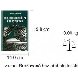 Ten, kto odchádza pri potlesku