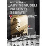 Aby nemuseli nakonec žebrati. Příběhy z dějin karlínské Invalidovny Pavel Heřmánek Epocha – Hledejceny.cz