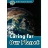 Kniha Oxford Read and Discover Caring for Our Planet