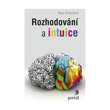 Rozhodování a intuice