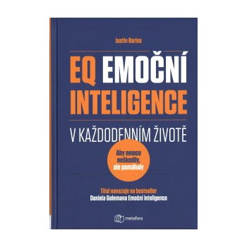 EQ Emoční inteligence v každodenním životě - Justin Barisová