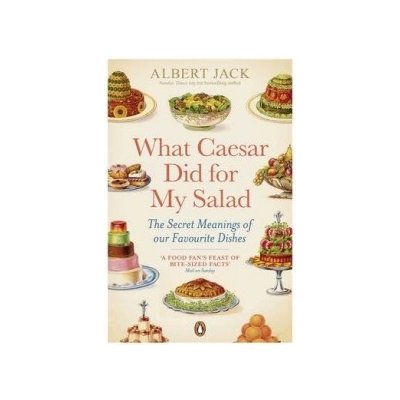 What Caesar Did For My Salad - Albert Jack – Hledejceny.cz