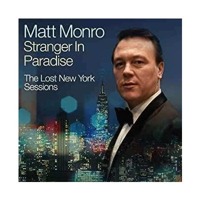 Matt Monro - Stranger In Paradise The Lost New York Sessions CD – Zboží Mobilmania