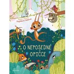 O neposedné opičce - Magdalena Takáčová, Magdalena Takáčová ilustrátor – Hledejceny.cz