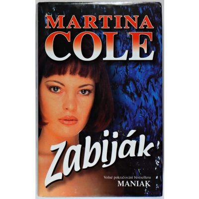 Zabiják - Martina Cole – Hledejceny.cz