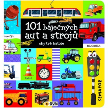 101 báječných obrázků aut a strojů chytré batole