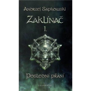 Zaklínač - Poslední přání brožovaná - Andrzej Sapkowski