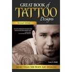 Great Book of Tattoo Designs - Lora S. Irish – Hledejceny.cz