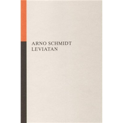 Leviatan - Arno Schmidt – Hledejceny.cz