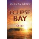 Kniha Eclipse Bay - Úsvit - Série - Městečko Eclipse Bay - 2 - Amanda Quick