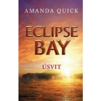 Eclipse Bay - Úsvit - Série - Městečko Eclipse Bay - 2 - Amanda Quick