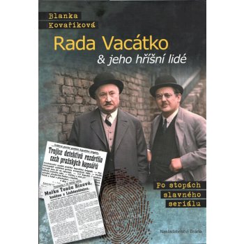 Rada Vacátko & jeho hříšní lidé - Po stopách slavného seriálu - Blanka Kovaříková