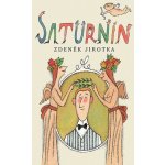 Saturnin - 11. vydání s ilustracemi Adolfa Borna - Zdeněk Jirotka – Hledejceny.cz