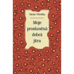 Jan Vašut s.r.o. Moje prosluněná dobrá jitra – Hledejceny.cz