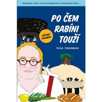 Po čem rabíni touží - Tuvia Tenenbom