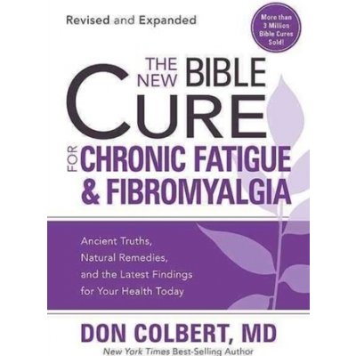 New Bible Cure for Chronic Fatigue and Fibromyalgia