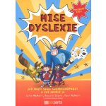 Mise dyslexie - Julie McNeill, Paul McNeill, Lenka Krejčová – Hledejceny.cz