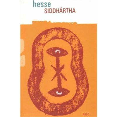 Siddhártha. Indická báseň - Hermann Hesse – Hledejceny.cz