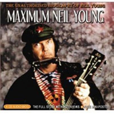 Young, Neil - Maximum Neil Young