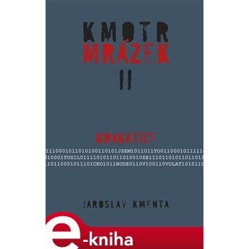 Kmotr Mrázek II.. Krakatice - Jaroslav Kmenta