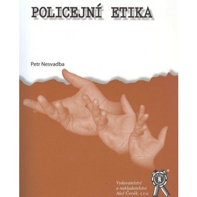 POLICEJNÍ ETIKA – Hledejceny.cz