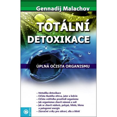 Totální detoxikace - Malachov Gennadij