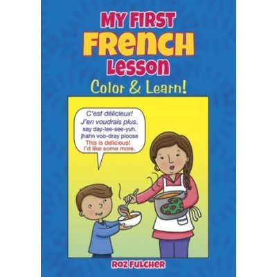 My First French Lesson - Fulcher, Roz