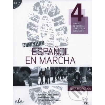 Nuevo Español en marcha 4 - Guía didáctica - Francisca Castro, Pilar Díaz, Ignacio Rodero, Carmen Sardinero – Zboží Mobilmania
