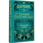 Fantastyčni zviri. Zločyny Grindelvalda - Joanne K. Rowlingová – Hledejceny.cz