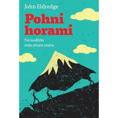 Pohni horami – Eldredge John