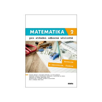 Matematika 2 pro střední odborná učiliště - Kateřina Marková, Lenka Macálková