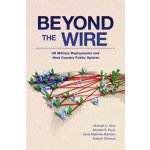 Beyond the Wire: Us Military Deployments and Host Country Public Opinion Martinez Machain CarlaPaperback