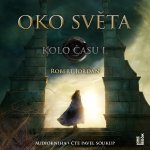 Oko světa - Kolo času - Robert Jordan - čte Pavel Soukup – Hledejceny.cz