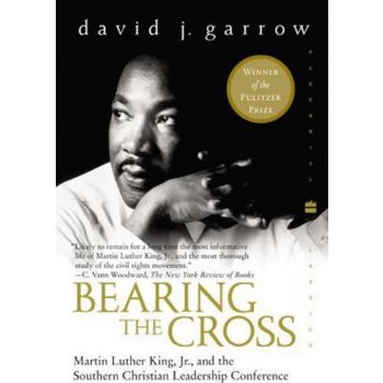 Bearing the Cross: Martin Luther King, Jr., and the Southern Christian Leadership Conference Garrow David Paperback