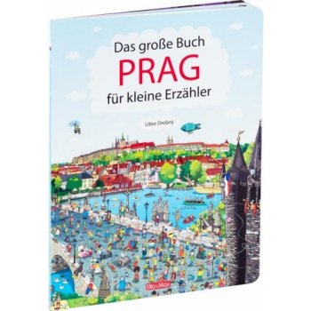 Das Grosse Buch PRAG für kleine Erzähler