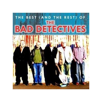 The Bad Detectives - The Best And The Rest Of CD – Hledejceny.cz