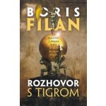 Rozhovor s tigrom - Boris Filan – Zboží Mobilmania