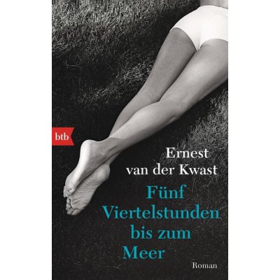 Fnf Viertelstunden bis zum Meer Kwast Ernest van derPaperback – Hledejceny.cz