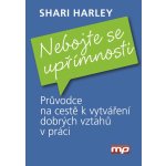 Nebojte se upřímnosti - Shan Harley – Hledejceny.cz