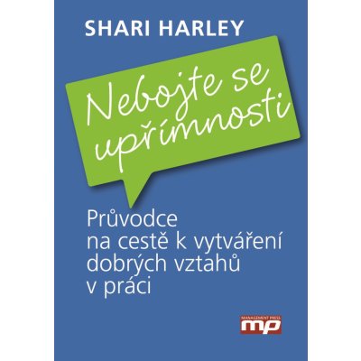 Nebojte se upřímnosti - Shan Harley