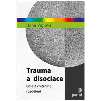 Trauma a disociace – Zboží Mobilmania