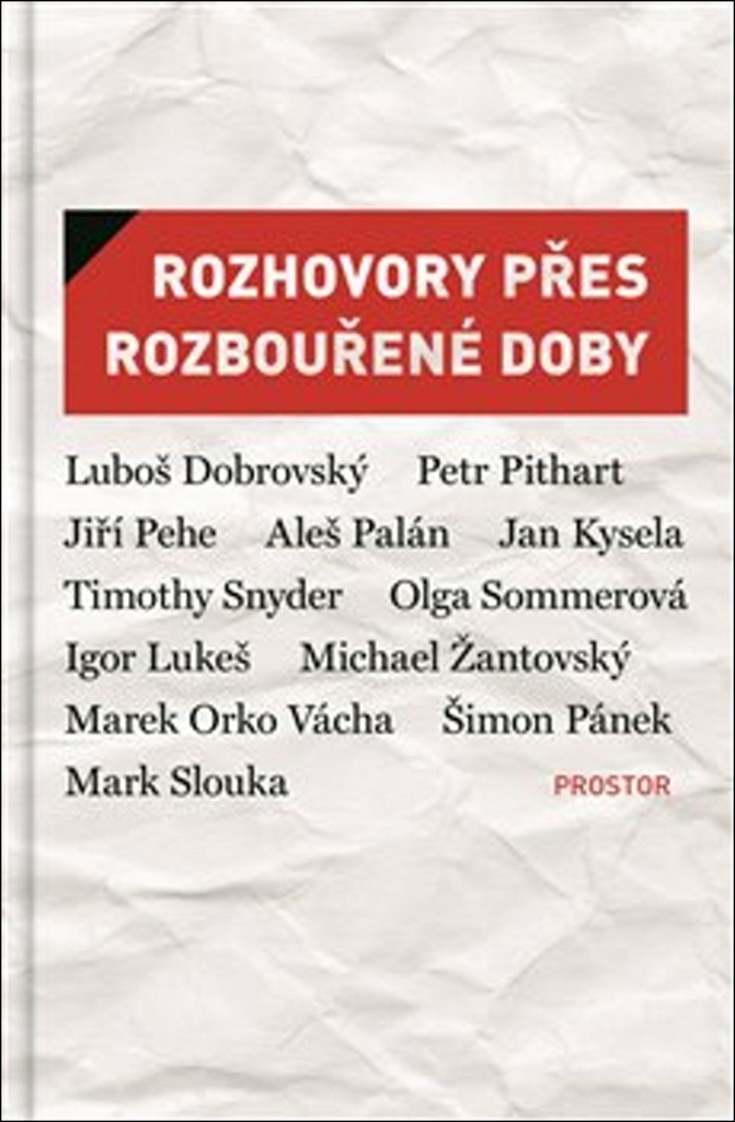 Rozhovory přes rozbouřené doby - Eva Bobůrková, Jiří Leschtina, Petr Placák, Petr Vizina