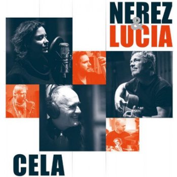 Nerez & Lucia - Cela CD