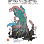 Chemická dobrodružství V - Výlet do podzemí, Plastový ostrov a lithium - Milada Sukdoláková