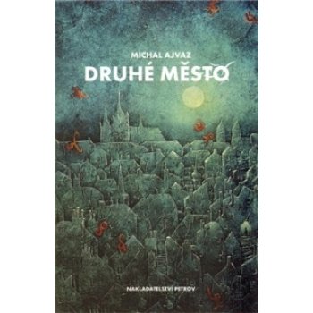 Druhé město - Michal Ajvaz