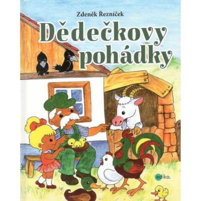 Dědečkovy pohádky Zdeněk Řezníček