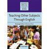 Kniha Resource Books for Teachers: Teaching Other Subjects Through English