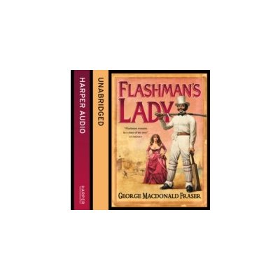 Flashman's Lady - The Flashman Papers, Book 3 - Fraser George MacDonald, Mace Colin – Zbozi.Blesk.cz