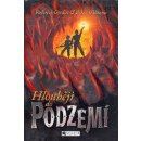 Hlouběji do Podzemí - Brian Willliams, Roderick Gordon